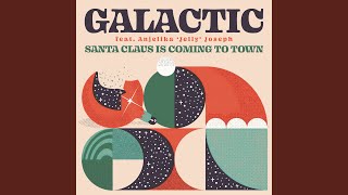 Santa Claus is Coming to Town (feat. Anjelika 'Jelly' Joseph)