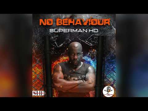 Superman HD - No Behaviour (St Lucia Carnival) Soca 2023