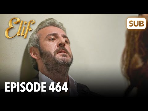 Elif Episode 464 | English Subtitle