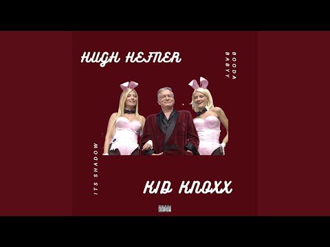 Hugh Hefner (feat. Its Shadow & Booda Babyy)
