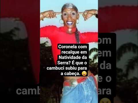 Natividade da Serra com suas coronelas locais. 🤠🤠🤠🤠🤠🤠🤠