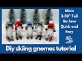 DIY Skiing Gnome Tutorial/Christmas Gnome/No Sew Gnome/Craft Fair Favs