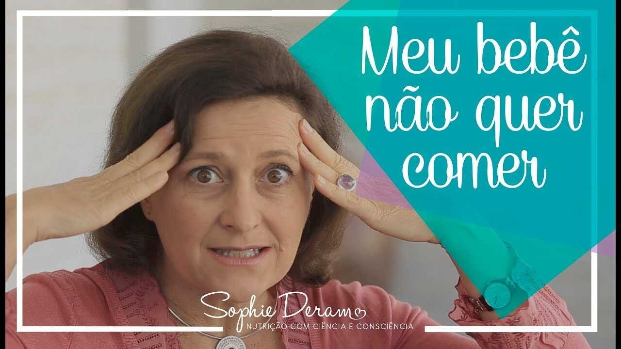 Meu bebê não quer comer! O que fazer?