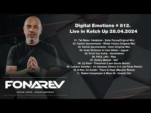 FONAREV - Digital Emotions # 812. Live in Ketch Up 28.04.2024