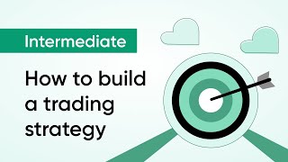 How do you build a trading strategy?