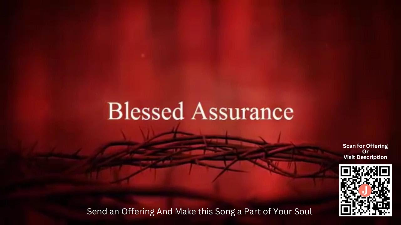 Blessed Assurance Christian Worship Song Lyrics