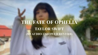 Download lagu The Fate Of Ophelia (8D Audio Slowed Reverb) mp3 Download lagu The Fate Of Ophelia (8D Audio Slowed Reverb) mp3