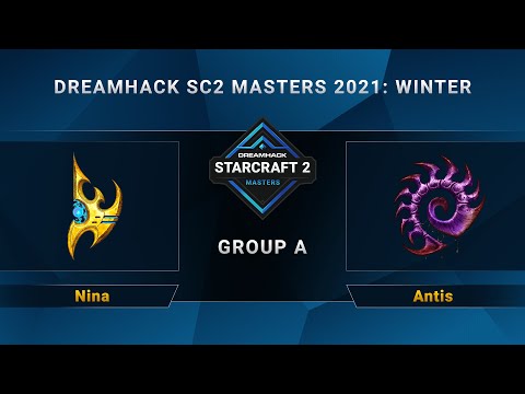 SC2 - Nina vs. Antis - Group A - DreamHack SC2 Masters 2021 Winter - NA