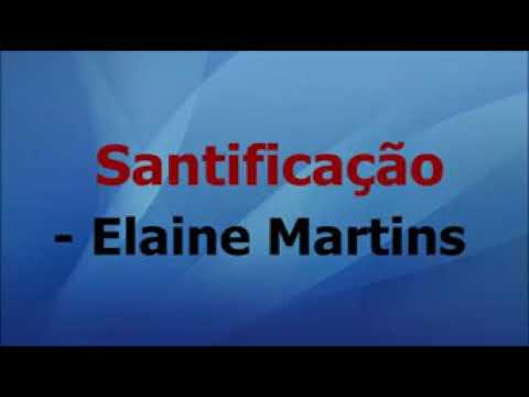 Santificação Elaine Martins - Playback com letra
