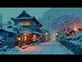 Snowy Kyoto Lofi Hip Hop ️ Cozy Japanese Retro Ambience Chill Beats For Study