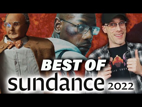 Best of the Sundance Film Festival 2022!