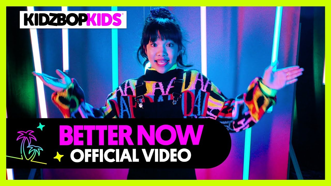 Kidz Bop Kids — Better Now