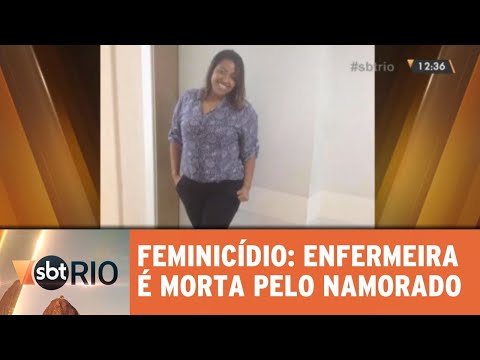Enfermeira é morta pelo namorado