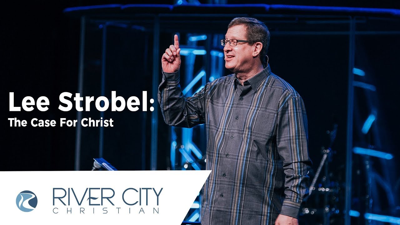 Lee Strobel - The Case for Christ: Evidence for the Resurrection (Reasonable Faith Conference 2018)