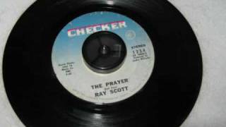 Ray Scott    The Prayer