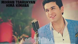 Mihran Tsarukyan - Hima Kimana (Official music Armenian Singers)