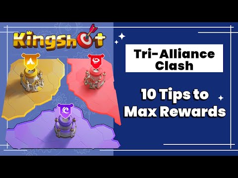 Ultimate Tri-Alliance Clash Guide | Kingshot