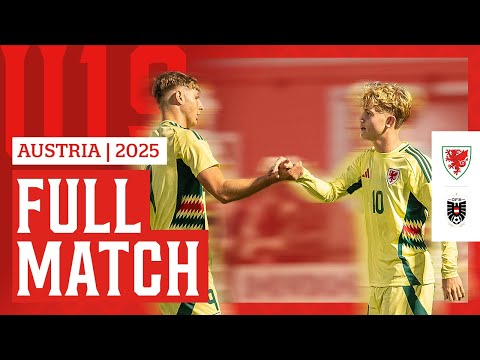 FULL MATCH REPLAY | Cymru v Austria | MU19 International Friendly | Colwyn Bay