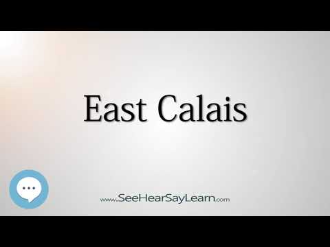 East Calais (How to Pronounce Cities of the World)💬⭐🌍✅