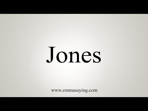 How To Say Jones