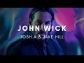 Josh A & Jake Hill - John Wick (Lyrics)