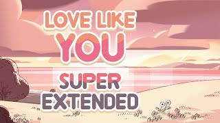 Steven Universe - Love Like You: Super Extended (O