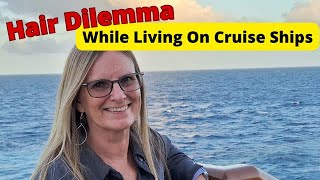 How EXPLORA 1 Cruises SOLVED My HORRIBLE Hair Dilemma!
