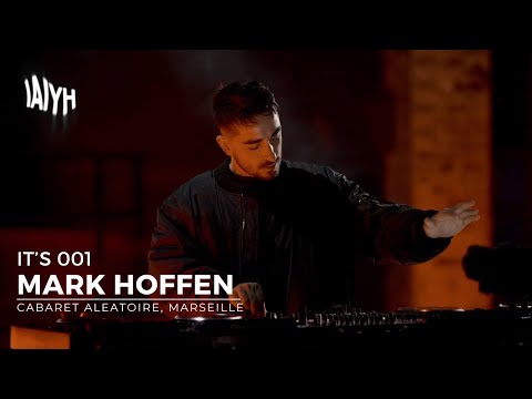IAIYH presents IT'S 001 - Mark Hoffen at Cabaret Aléatoire  [Melodic Techno & Indie Set]