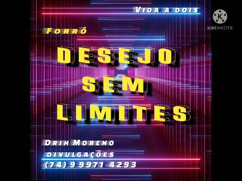 Forró Desejo sem limites - #Vida_A_Dois  Lançamento 2023