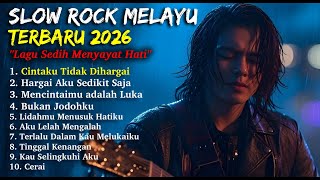 Download lagu Slow Rock Viral 2026  | Lagu Sedih Menyayat Hati - Full Album - Lagu Malaysia / Pop Melayu / Jiwang mp3