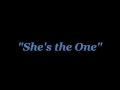 "She's the One" with lyrics on screen