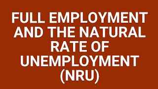 Full employment and the natural rate of unemployment