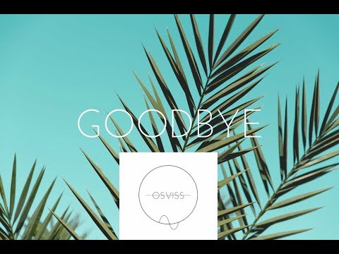 OSVISS - Goodbye