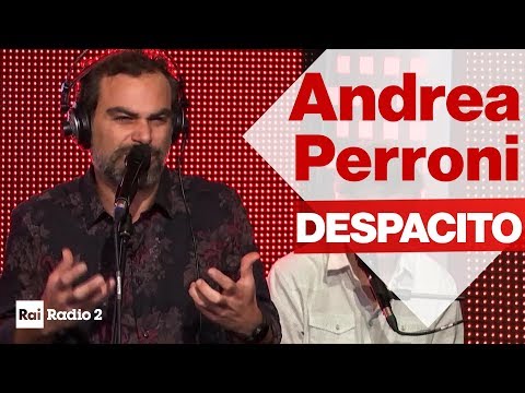ANDREA PERRONI imita SERGIO CAMMARIERE cantando a Radio2 Social Club - "DESPACITO"