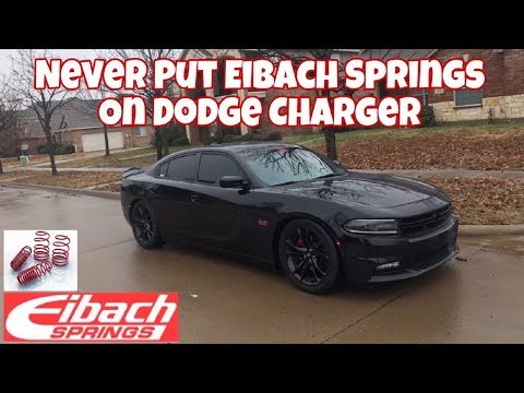 DON’T BUY EIBACH SPRINGS FOR DODGE CHARGER.