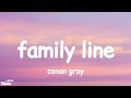 Conan Gray Family Line Lyrics