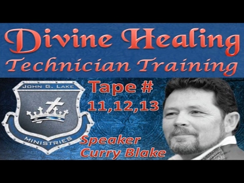 Divine Healing Technician Training, Tape 11/12/13 John G Lake Ministries