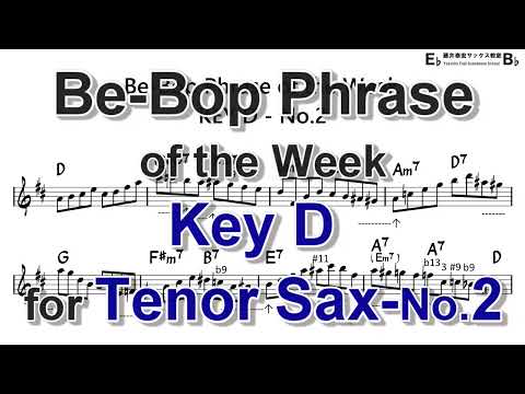 Be-Bop Phrase of the Week - Key D - No.2 for Tenor Sax