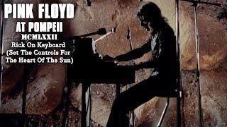 Rick on Keyboard (Set The Controls For The Heart Of The Sun)