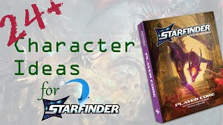 24+ Character ideas for Starfinder2e