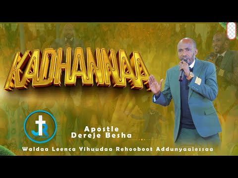 KADHANNAA  ERGAMAA DARAJJEE  BASHAATIIN/LJR TV WORLD WIDE