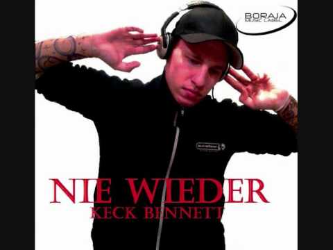 Keck Bennett - Nie Wieder 2k10