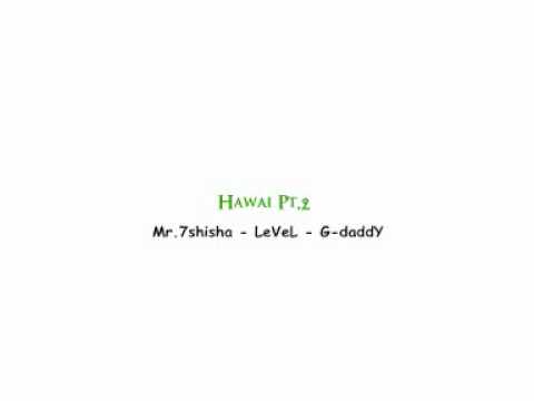 Mr.7shisha ~ Hawai Pt.2