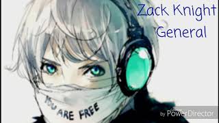 [☆Nightcore☆] Zack Knight- General