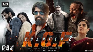 K.G.F Chapter 2 Full Movie In Hindi Dubbed | Yash | Srinidhi Shetty | Sanjay Dutt | Review &  Facts
