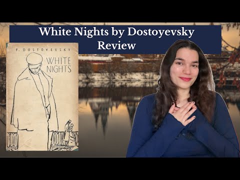 I Finally Finished a Dostoevsky: White Nights Review