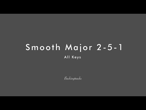 Smooth Major 2-5-1 All Keys - Jazz Jam Backing Track Play Along ジャズ ギター アドリブ 練習 マイナスワン