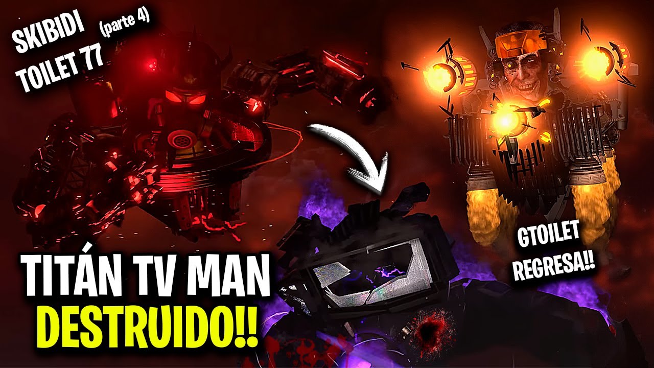 TITÁN TV MAN DESTRUÍDO y G TOILET REGRESA 😱 SKIBIDI TOILET 77 PART 4 – Explicación y Secretos