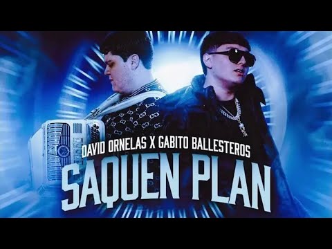 David Ornelas x Gabito Ballesteros - Saquen Plan (audio)