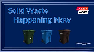 Solid Waste Happening Now